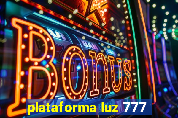 plataforma luz 777