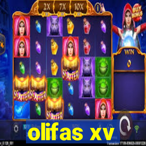 olifas xv