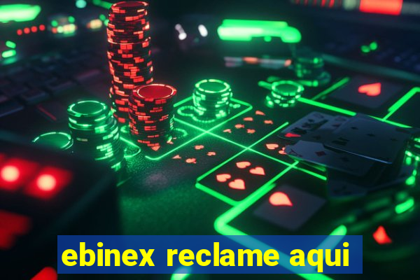 ebinex reclame aqui