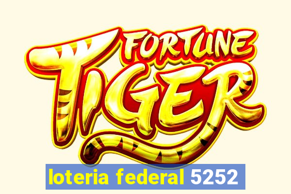 loteria federal 5252