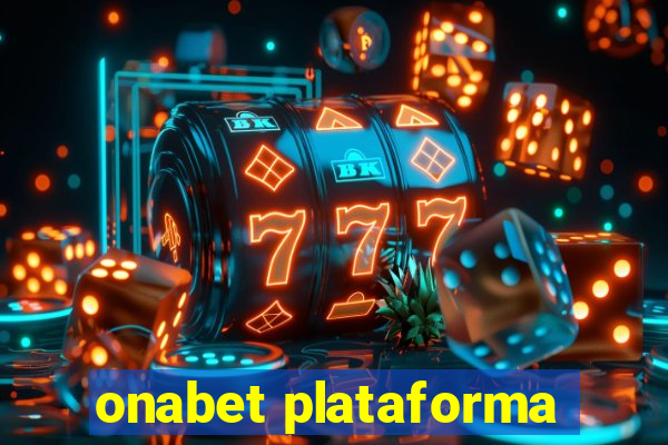 onabet plataforma