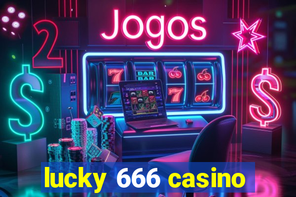 lucky 666 casino