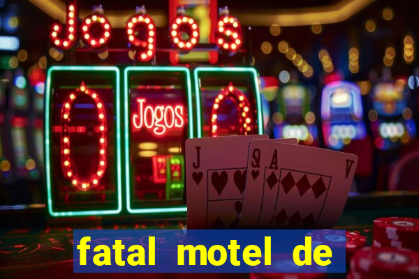 fatal motel de nova mutum