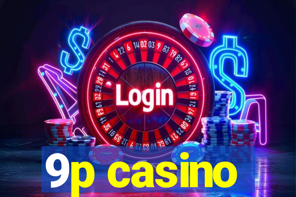 9p casino