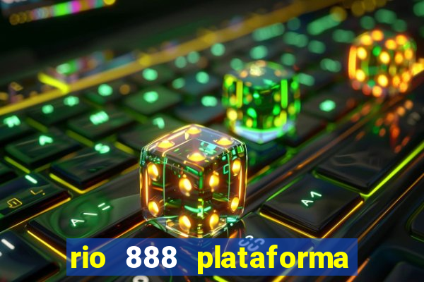 rio 888 plataforma de jogos