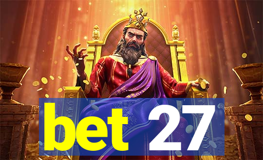 bet 27