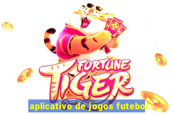 aplicativo de jogos futebol