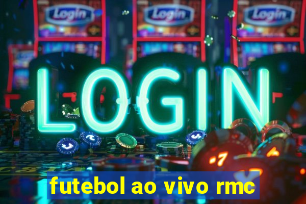 futebol ao vivo rmc