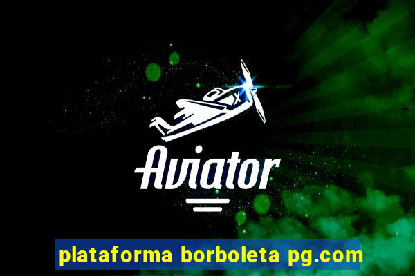 plataforma borboleta pg.com