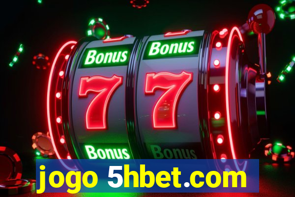 jogo 5hbet.com