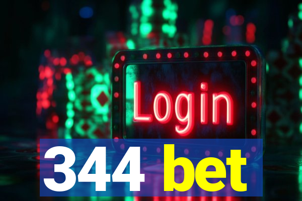 344 bet