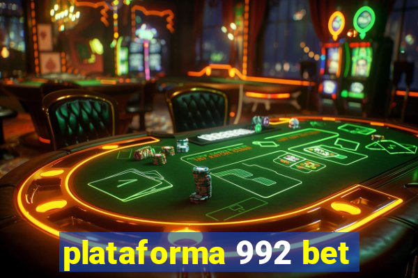 plataforma 992 bet