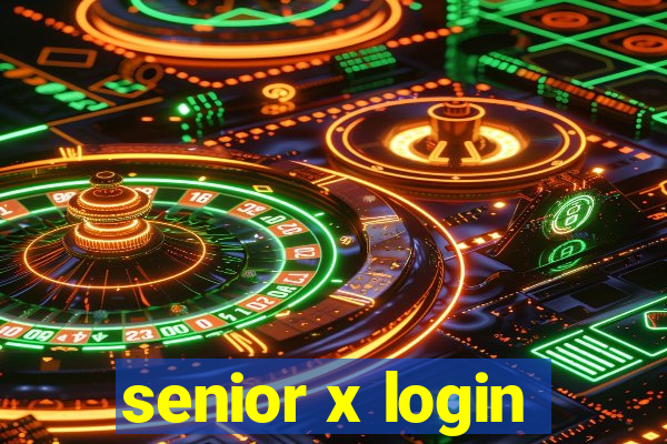 senior x login