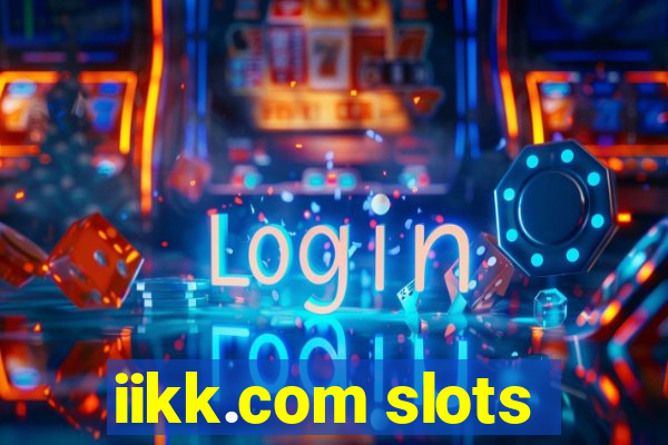 iikk.com slots