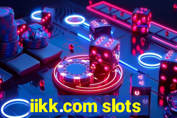 iikk.com slots