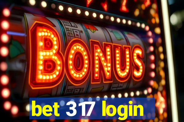 bet 317 login