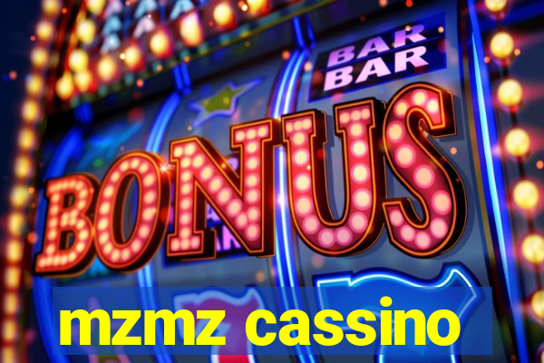 mzmz cassino