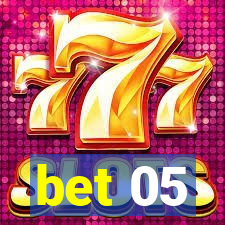 bet 05