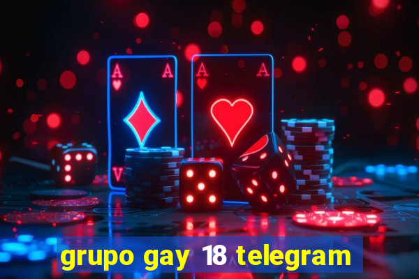 grupo gay 18 telegram