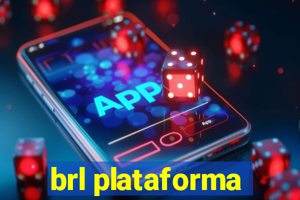 brl plataforma