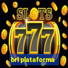 brl plataforma