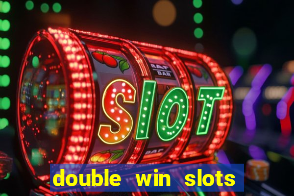 double win slots casino game