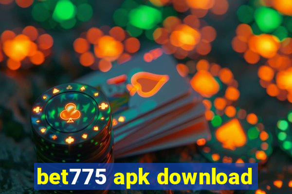 bet775 apk download