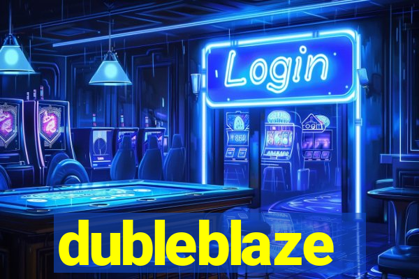 dubleblaze