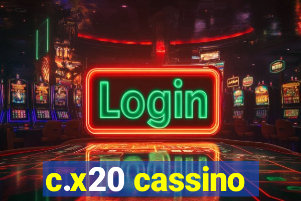 c.x20 cassino