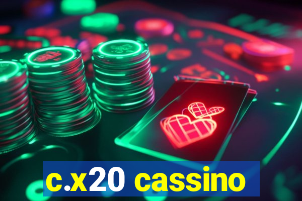 c.x20 cassino