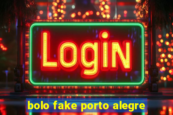 bolo fake porto alegre