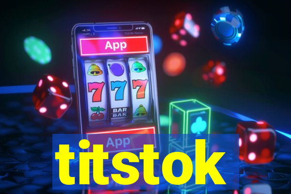 titstok