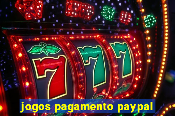 jogos pagamento paypal