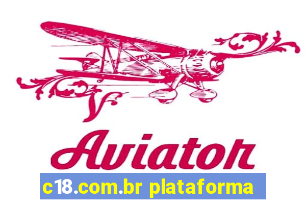 c18.com.br plataforma