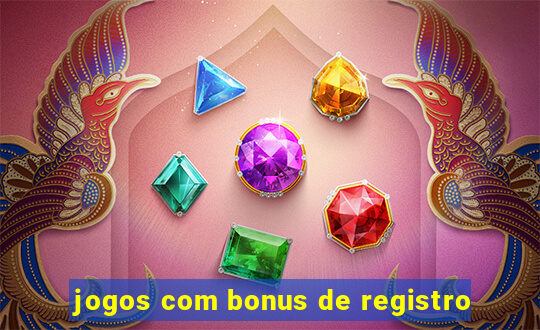 jogos com bonus de registro