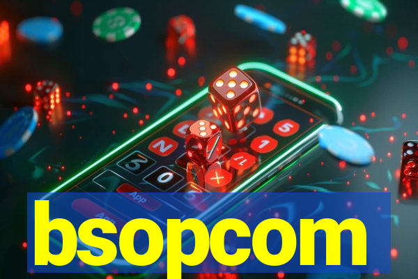 bsopcom