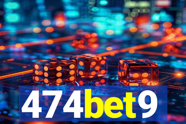 474bet9