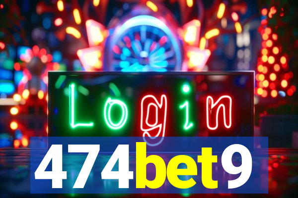 474bet9