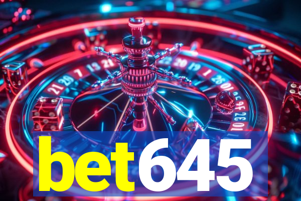 bet645