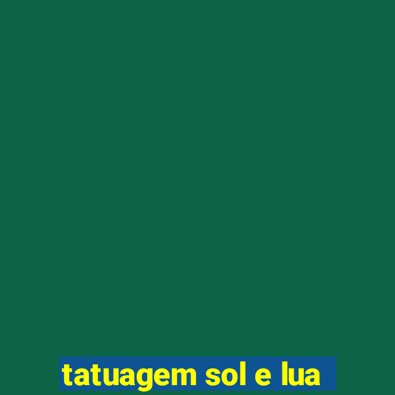 tatuagem sol e lua