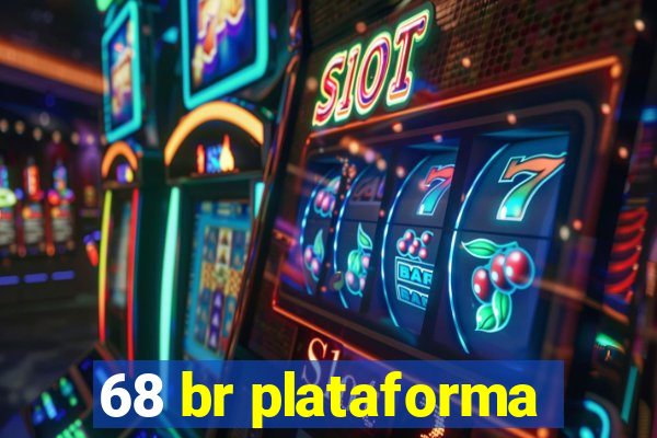 68 br plataforma