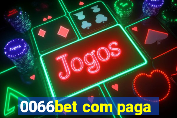 0066bet com paga