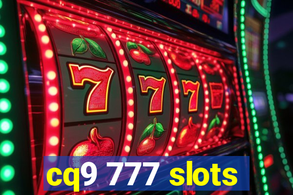 cq9 777 slots