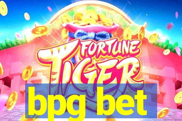 bpg bet