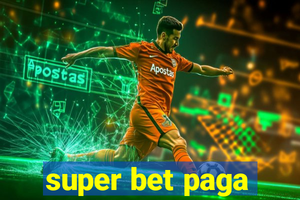 super bet paga