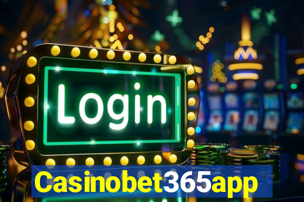 Casinobet365app