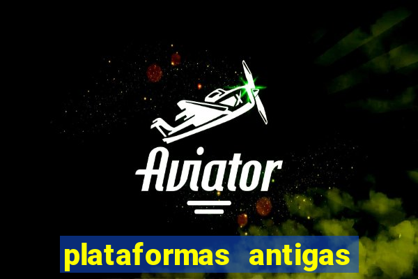 plataformas antigas slots 2023