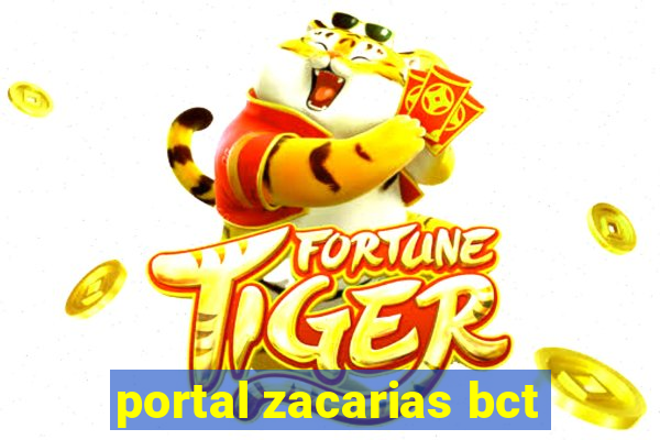 portal zacarias bct