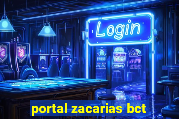 portal zacarias bct