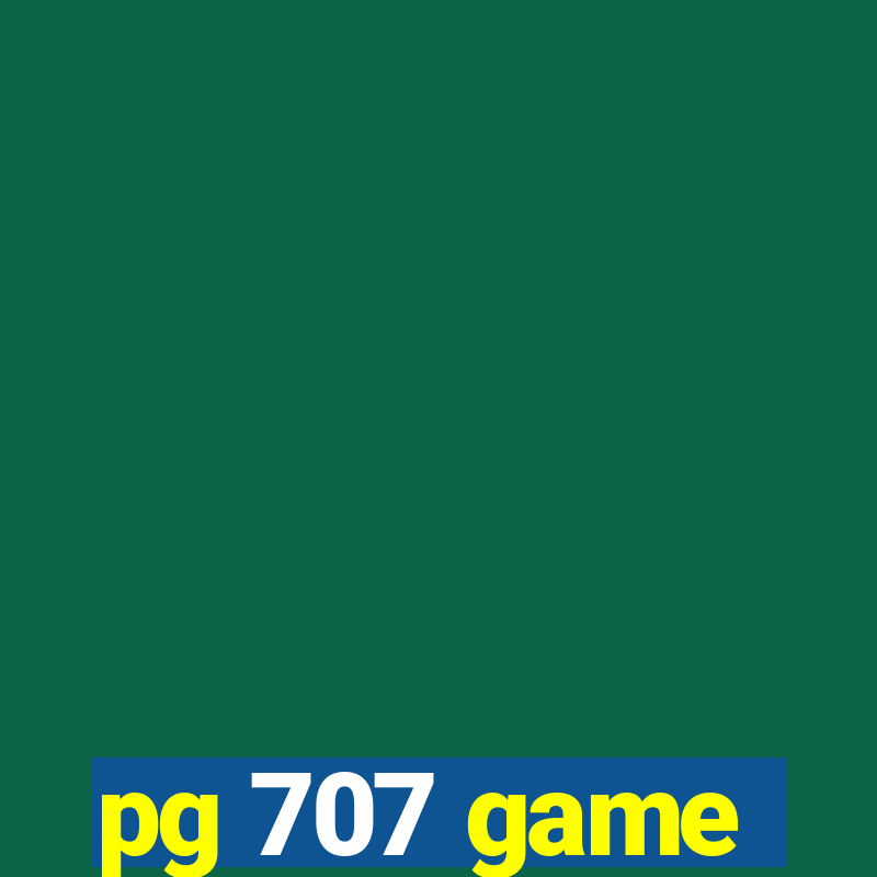 pg 707 game